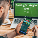 Betting Strategies and Tips