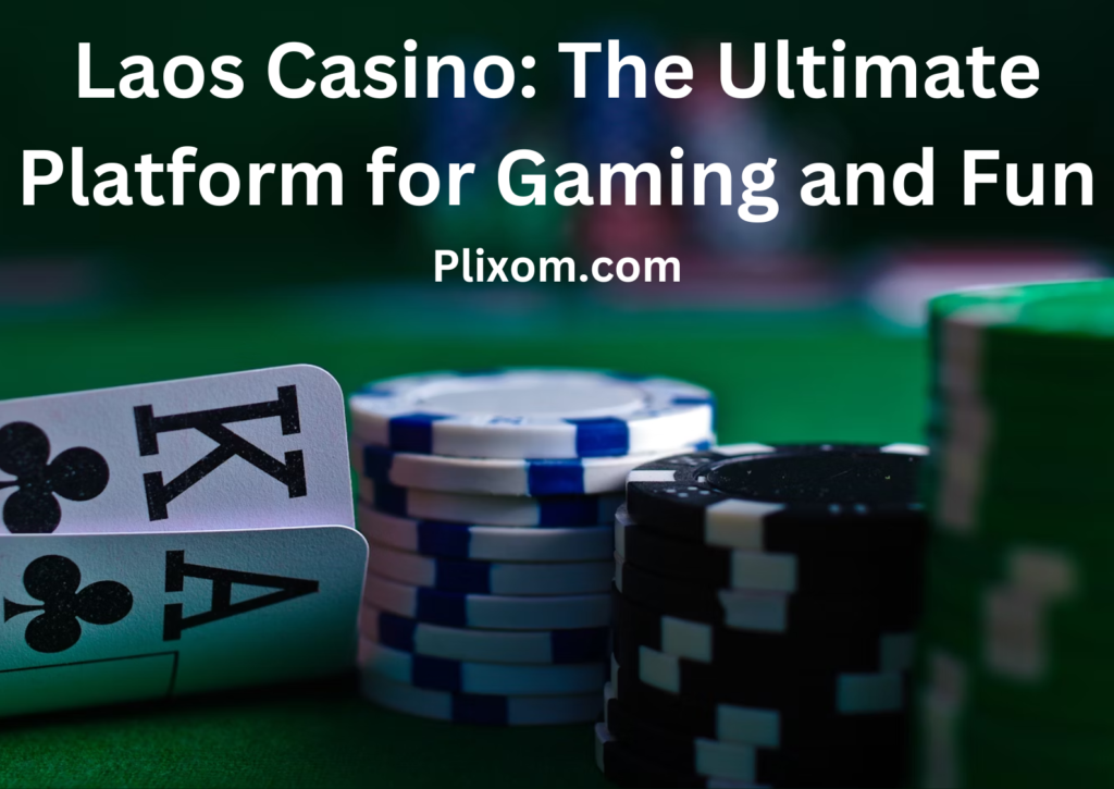 Laos Casino gaming platform, laos casino, casino laos