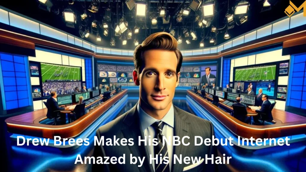 Drew Brees Makes His NBC Debut: Internet Amazed by His New Hair